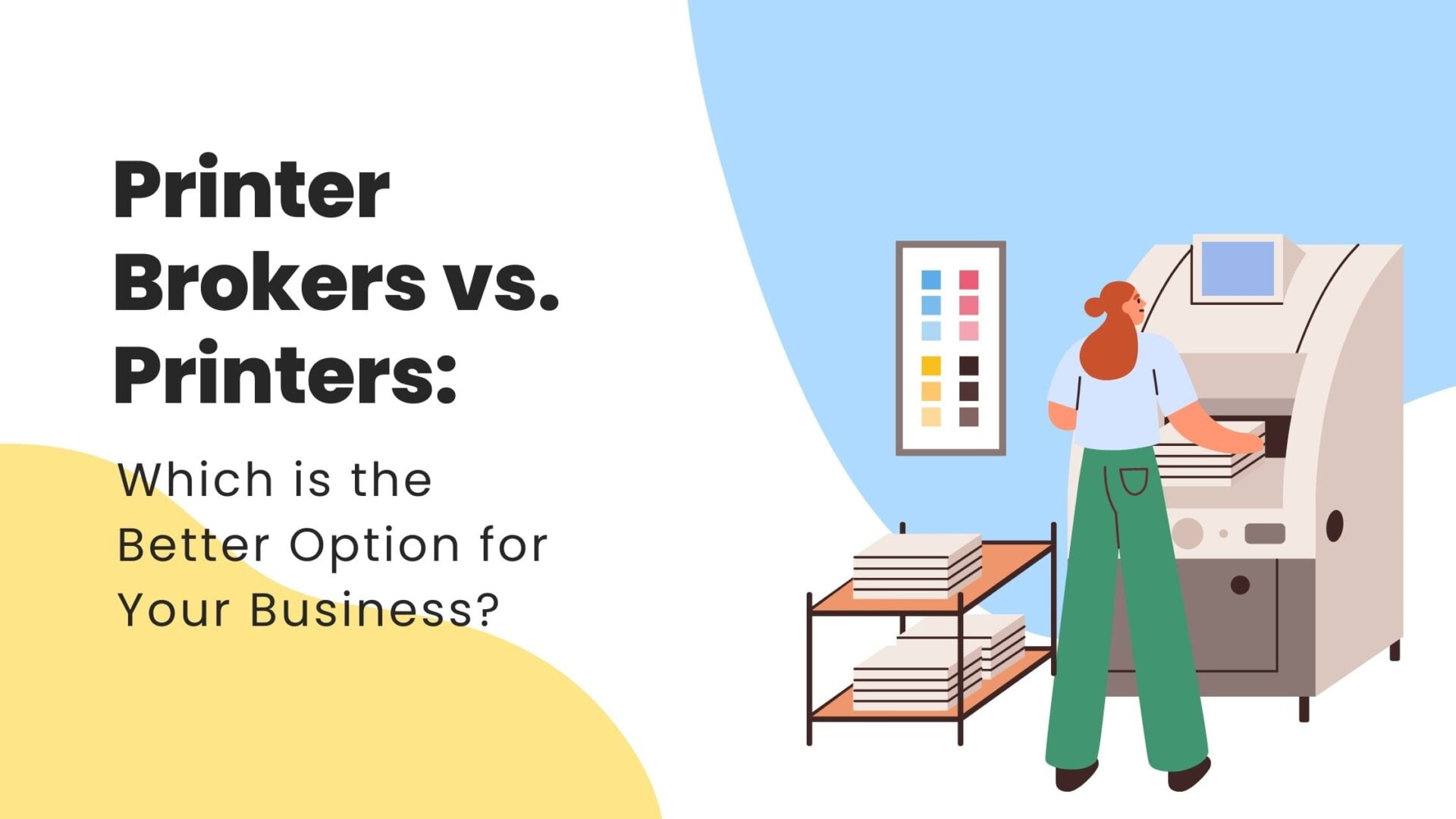 Printer Brokers vs. Printers: Which is the Better?