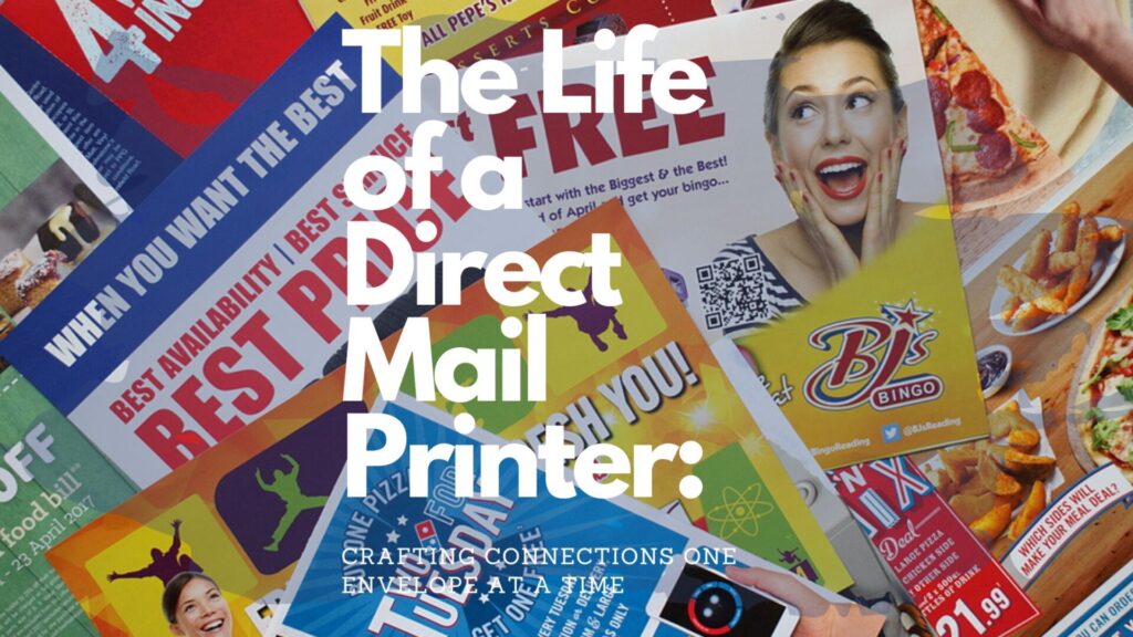 The Life of a Direct Mail Printer